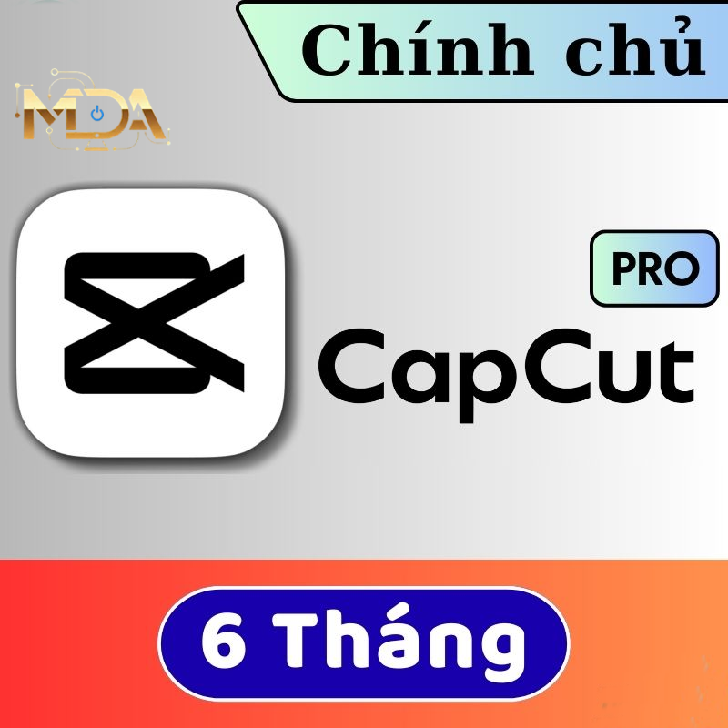 Tài khoản Capcut Pro 6 tháng (Chính Chủ)